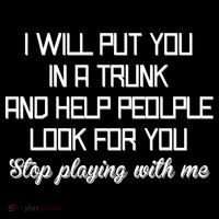 Put You In A Trunk And Help People Look For You Stop Playing Women's Hoodie thumb 2