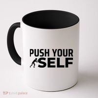 Push Yourself Motivational Coffee Mug thumb 0