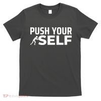 Push Yourself Motivational T-Shirt thumb 0