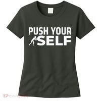 Push Yourself Motivational Women's T-Shirt thumb 0