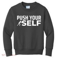 Push Yourself Motivational Kids Sweatshirt thumb 0