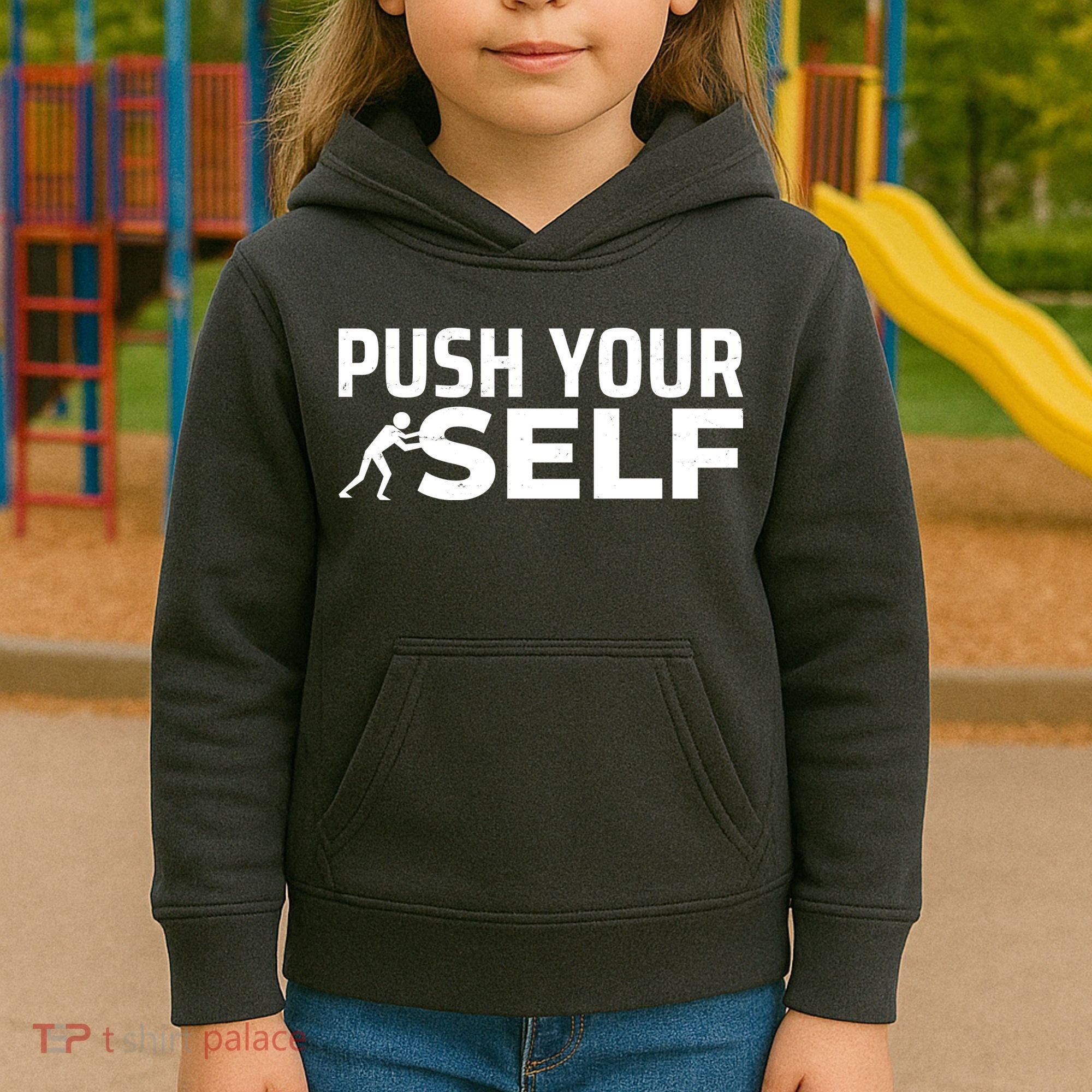 Push Yourself Motivational Kids Hoodie