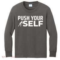 Push Yourself Motivational Kids Long Sleeve Shirt thumb 0