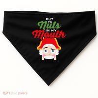 Put Your Nuts In My Mouth Kinky Nutcracker Christmas USA-Made Doggie Bandana thumb 0