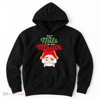 Put Your Nuts In My Mouth Kinky Nutcracker Christmas Hoodie thumb 0