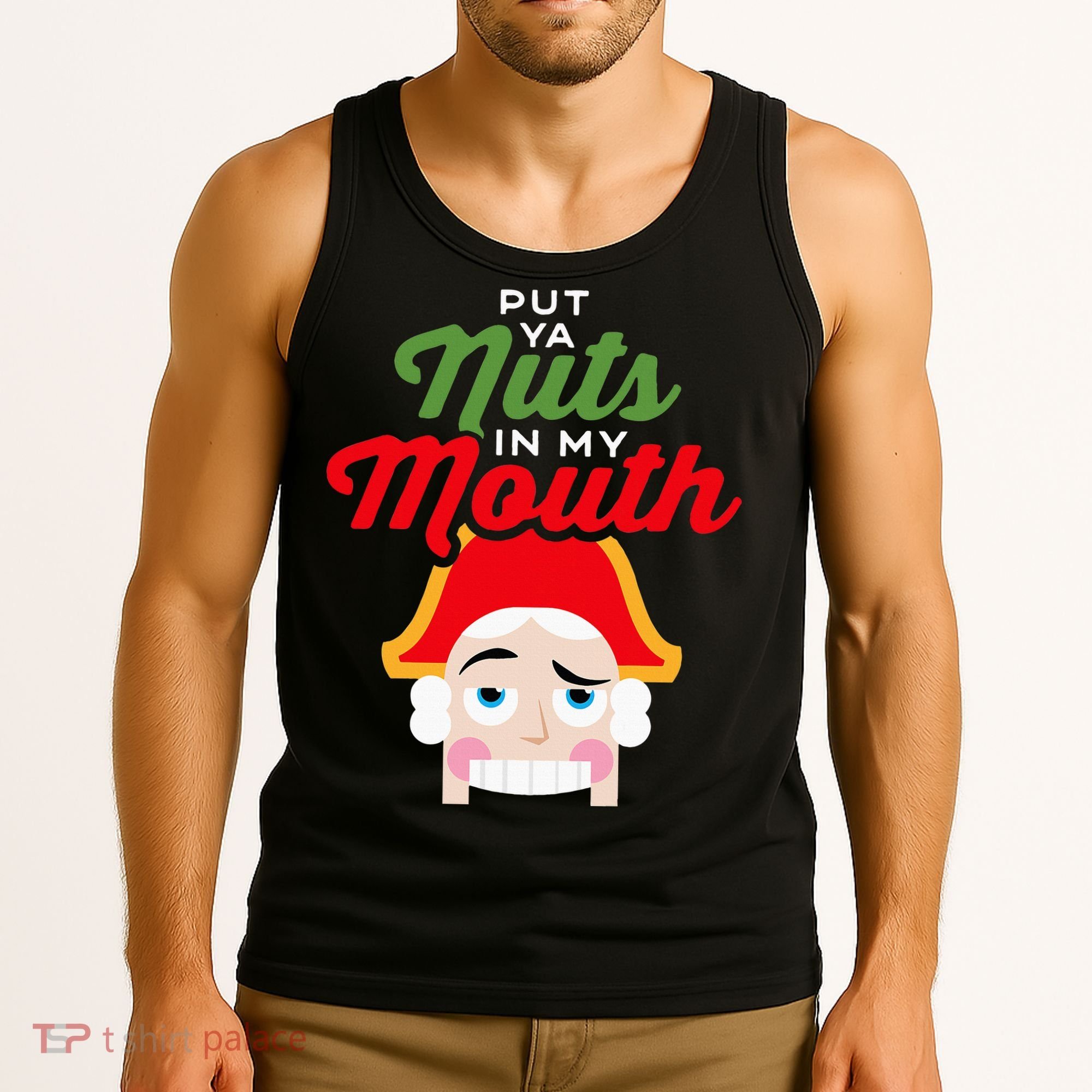 Put Your Nuts In My Mouth Kinky Nutcracker Christmas Tank Top
