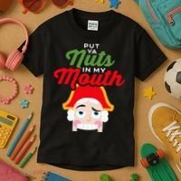 Put Your Nuts In My Mouth Kinky Nutcracker Christmas Kids T-Shirt thumb 3