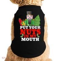 Put Your Nuts In My Mouth Nutcracker T Christmas Doggie Tank thumb 0