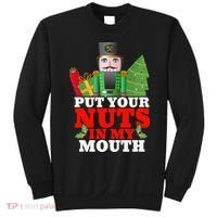 Put Your Nuts In My Mouth Nutcracker T Christmas Sweatshirt thumb 0