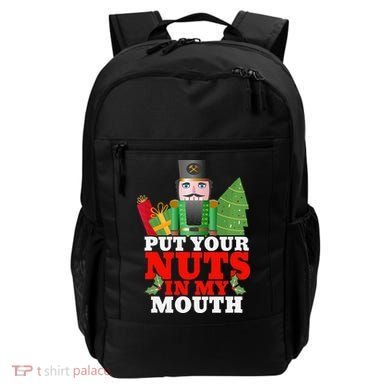 Put Your Nuts In My Mouth Nutcracker T Christmas Backpack