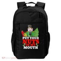 Put Your Nuts In My Mouth Nutcracker T Christmas Backpack thumb 0