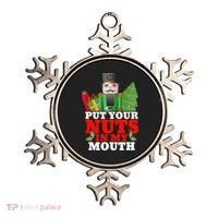 Put Your Nuts In My Mouth Nutcracker T Christmas Ornament thumb 0