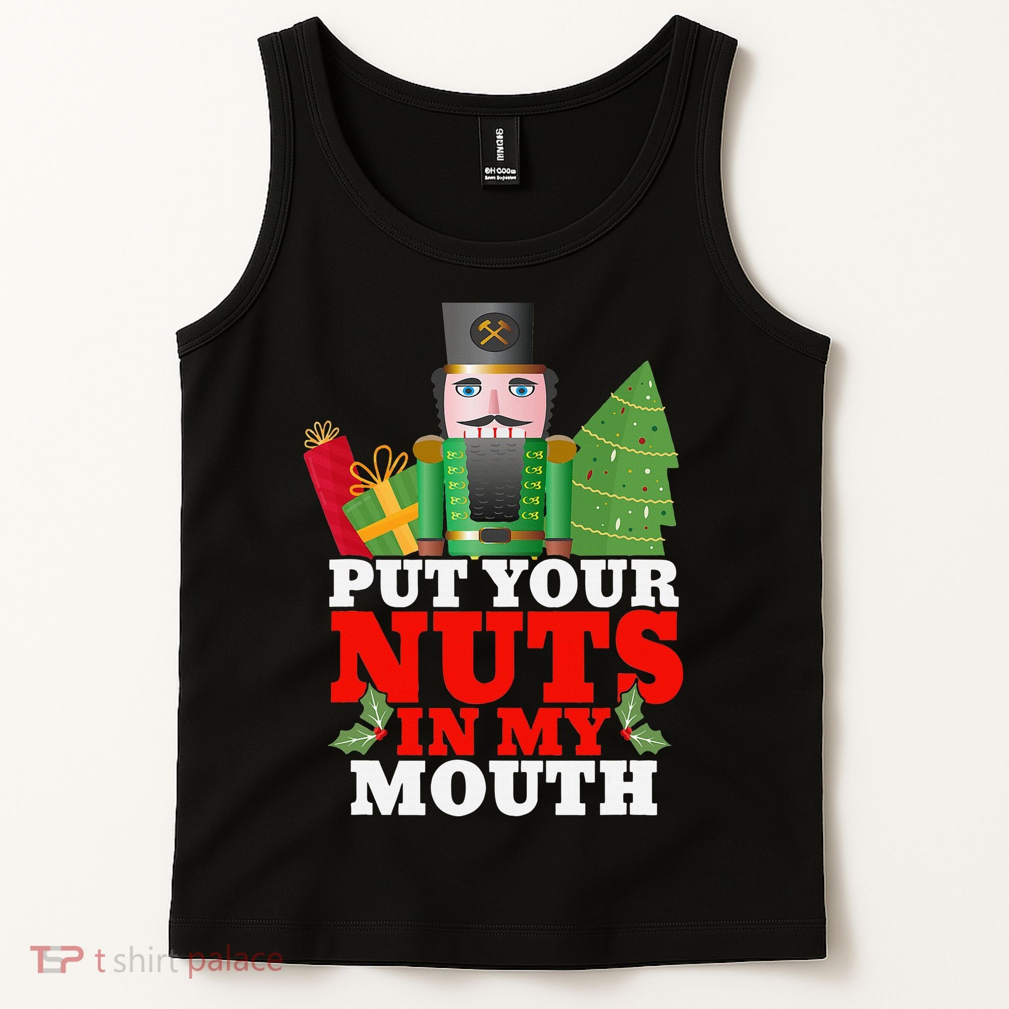 Put Your Nuts In My Mouth Nutcracker T Christmas Tank Top