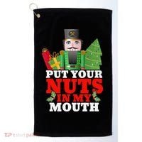 Put Your Nuts In My Mouth Nutcracker T Christmas Golf Towel thumb 0