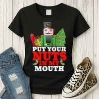 Put Your Nuts In My Mouth Nutcracker T Christmas Women's T-Shirt thumb 3