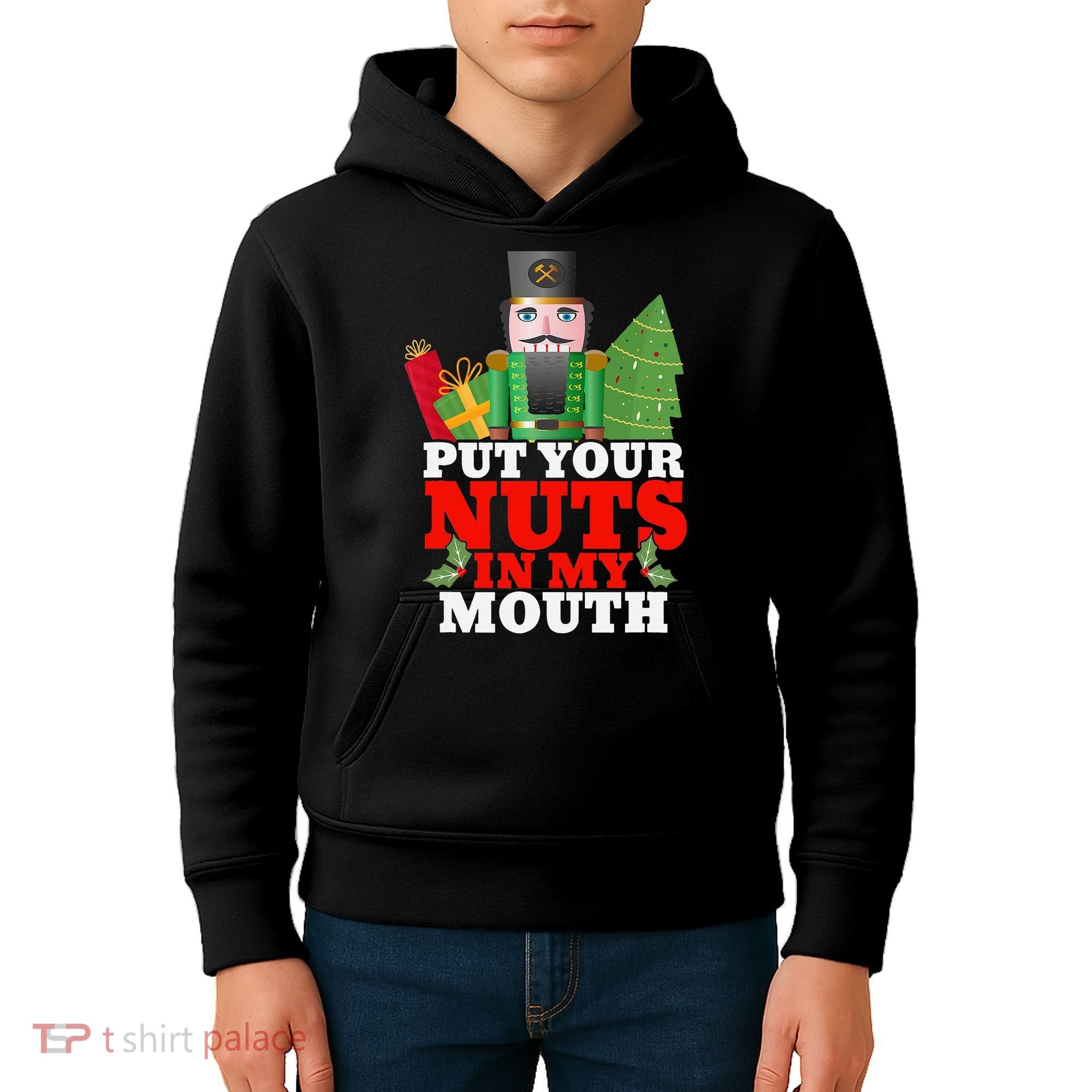Put Your Nuts In My Mouth Nutcracker T Christmas Kids Hoodie