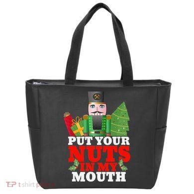 Put Your Nuts In My Mouth Nutcracker T Christmas Tote Bag