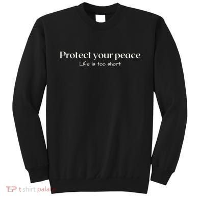 Protect your peace Pullover Hoodie Sweatshirt
