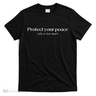 Protect your peace Pullover Hoodie T-Shirt