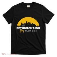 Pittsburgh Yinzer Pittsburghese Its A Pittsburgh Thing Yinz T-Shirt thumb 0
