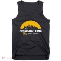 Pittsburgh Yinzer Pittsburghese Its A Pittsburgh Thing Yinz Tank Top thumb 0