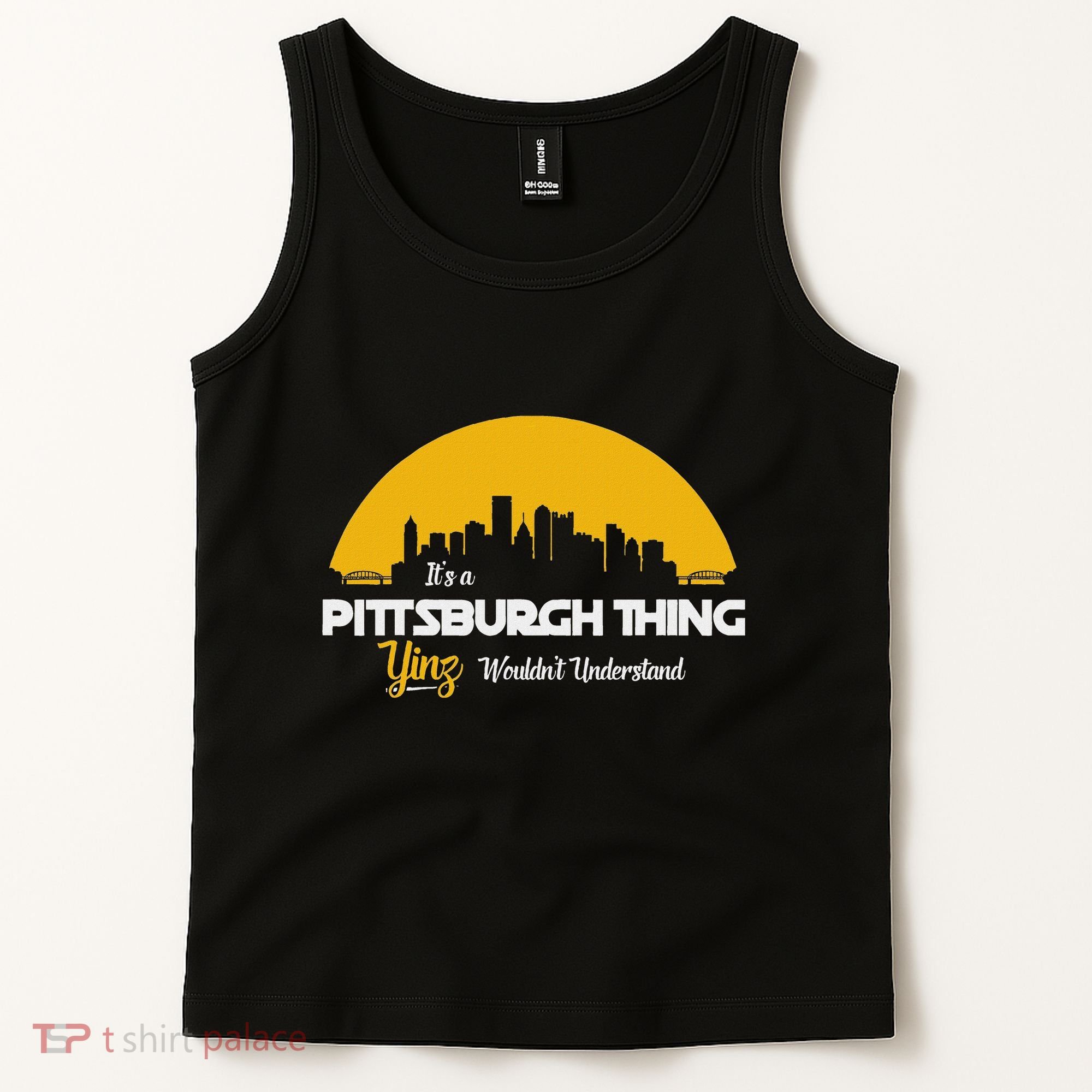 Pittsburgh Yinzer Pittsburghese Its A Pittsburgh Thing Yinz Tank Top