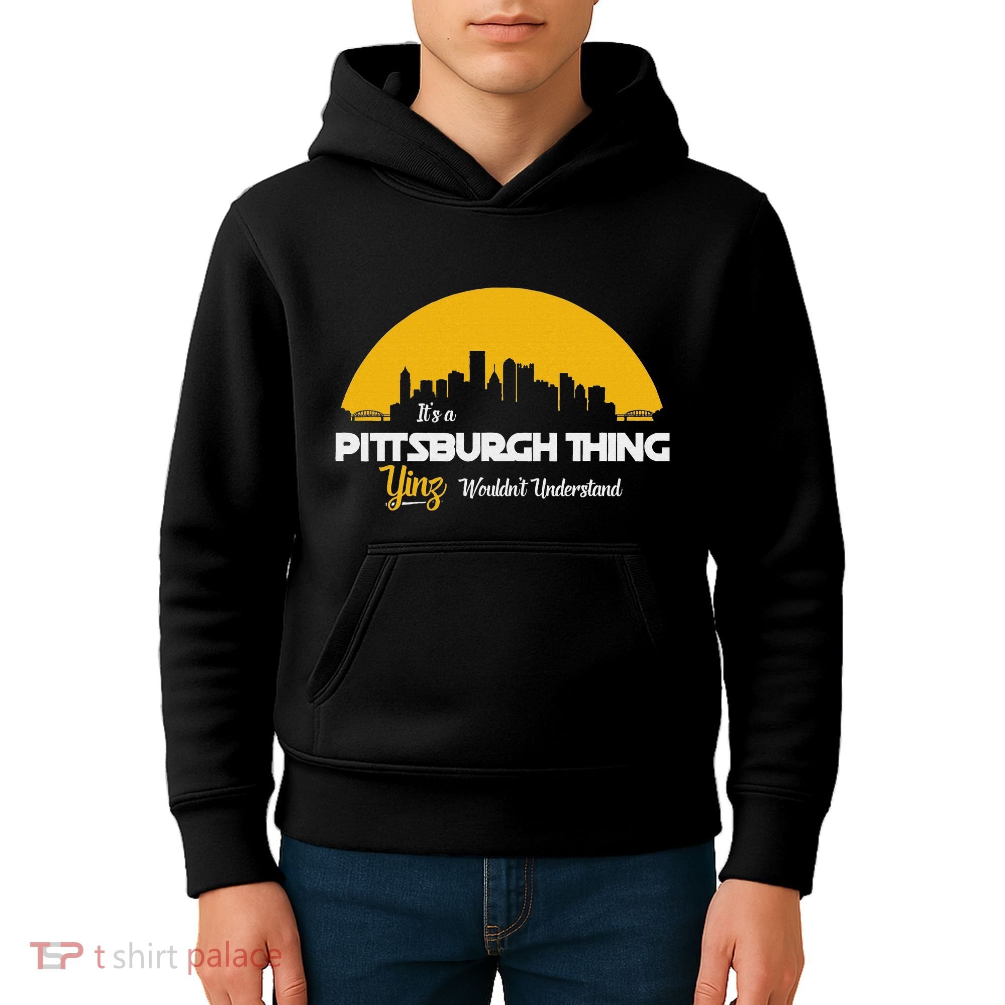 Pittsburgh Yinzer Pittsburghese Its A Pittsburgh Thing Yinz Kids Hoodie