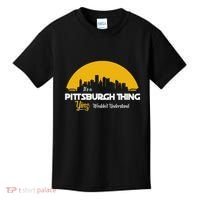 Pittsburgh Yinzer Pittsburghese Its A Pittsburgh Thing Yinz Kids T-Shirt thumb 0