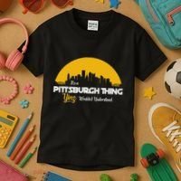 Pittsburgh Yinzer Pittsburghese Its A Pittsburgh Thing Yinz Kids T-Shirt thumb 3