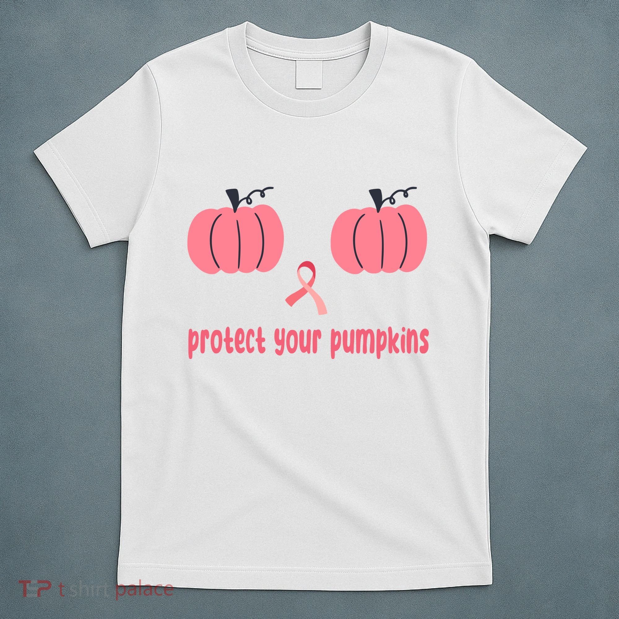 Protect Your Pumpkins Breast Cancer Awareness T-Shirt