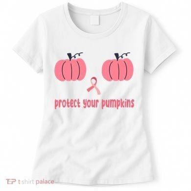 Protect Your Pumpkins Breast Cancer Awareness Women's T-Shirt