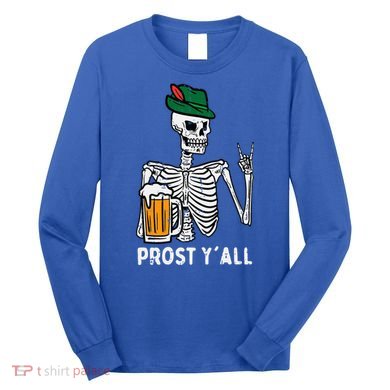 Prost YAll Skeleton Rocker Bavarian Rock Oktoberfest Long Sleeve Shirt