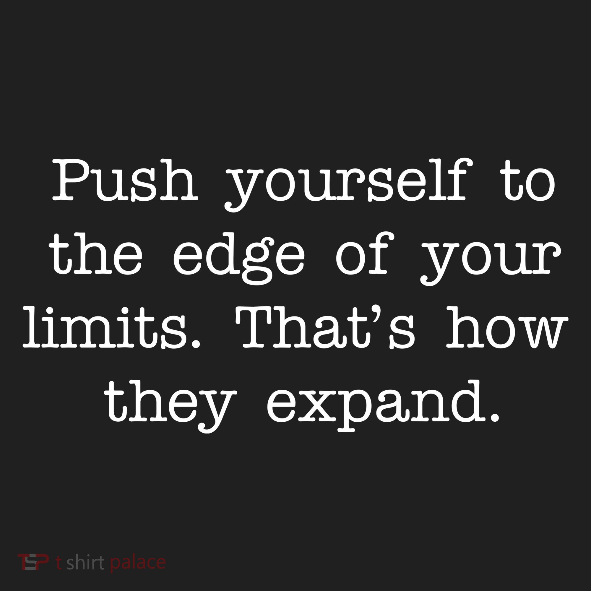 Push Yourself To The Edge Of Your Limits, That's How They Expand Beanie
