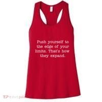 Push Yourself To The Edge Of Your Limits, That's How They Expand Women's Tank Top thumb 0