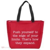 Push Yourself To The Edge Of Your Limits, That's How They Expand Tote Bag thumb 0