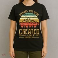 Perhaps You Were Created For Such A Time As This Christian T-Shirt thumb 4