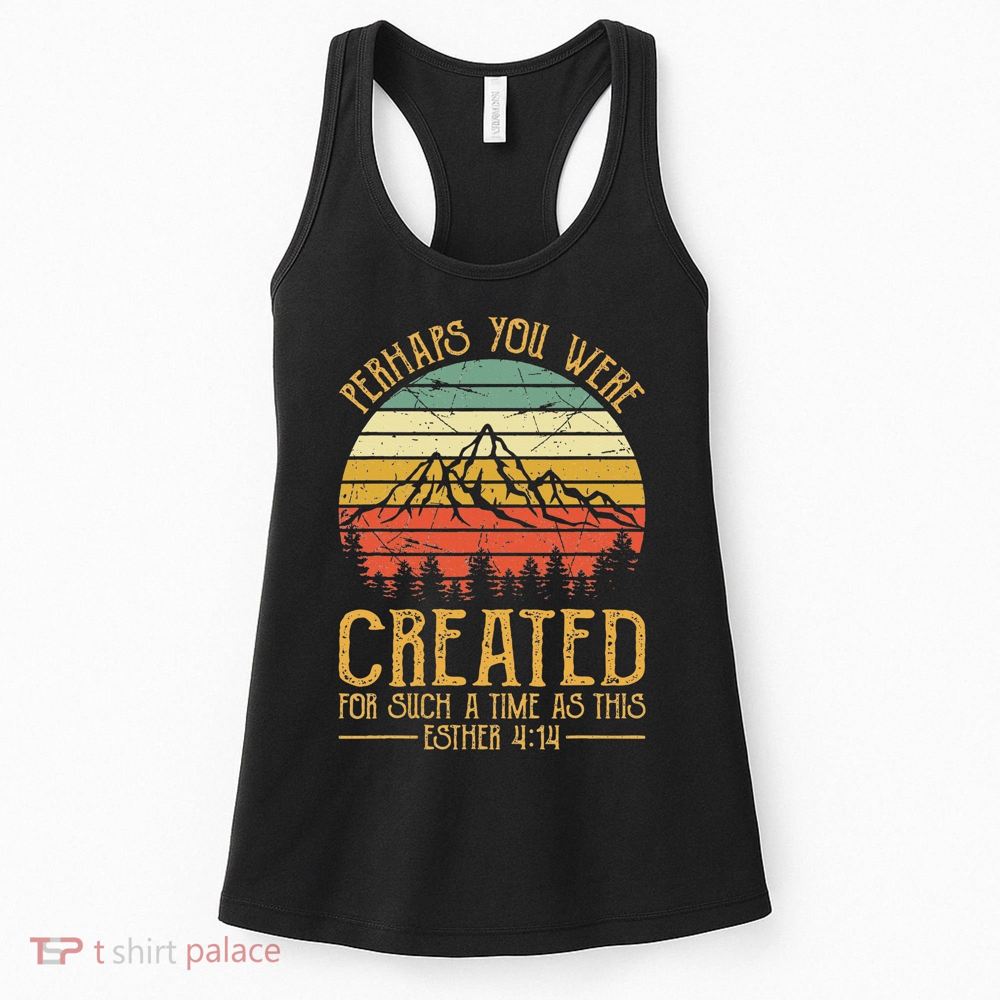 Perhaps You Were Created For Such A Time As This Christian Women's Tank Top