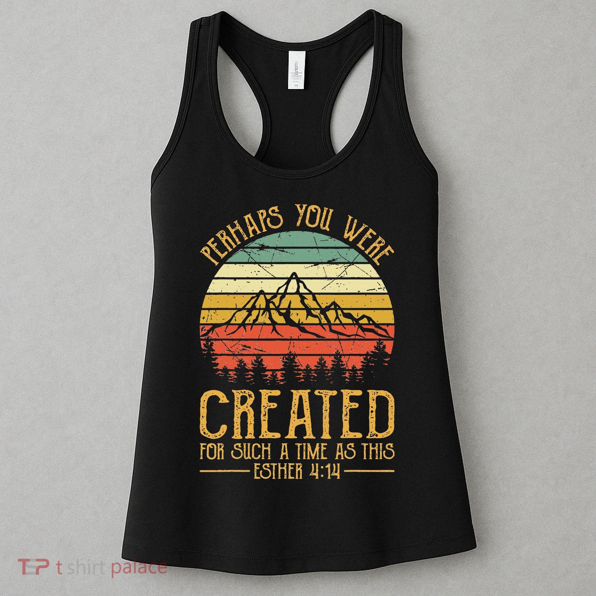 Perhaps You Were Created For Such A Time As This Christian Women's Tank Top