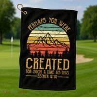 Perhaps You Were Created For Such A Time As This Christian Golf Towel thumb 1