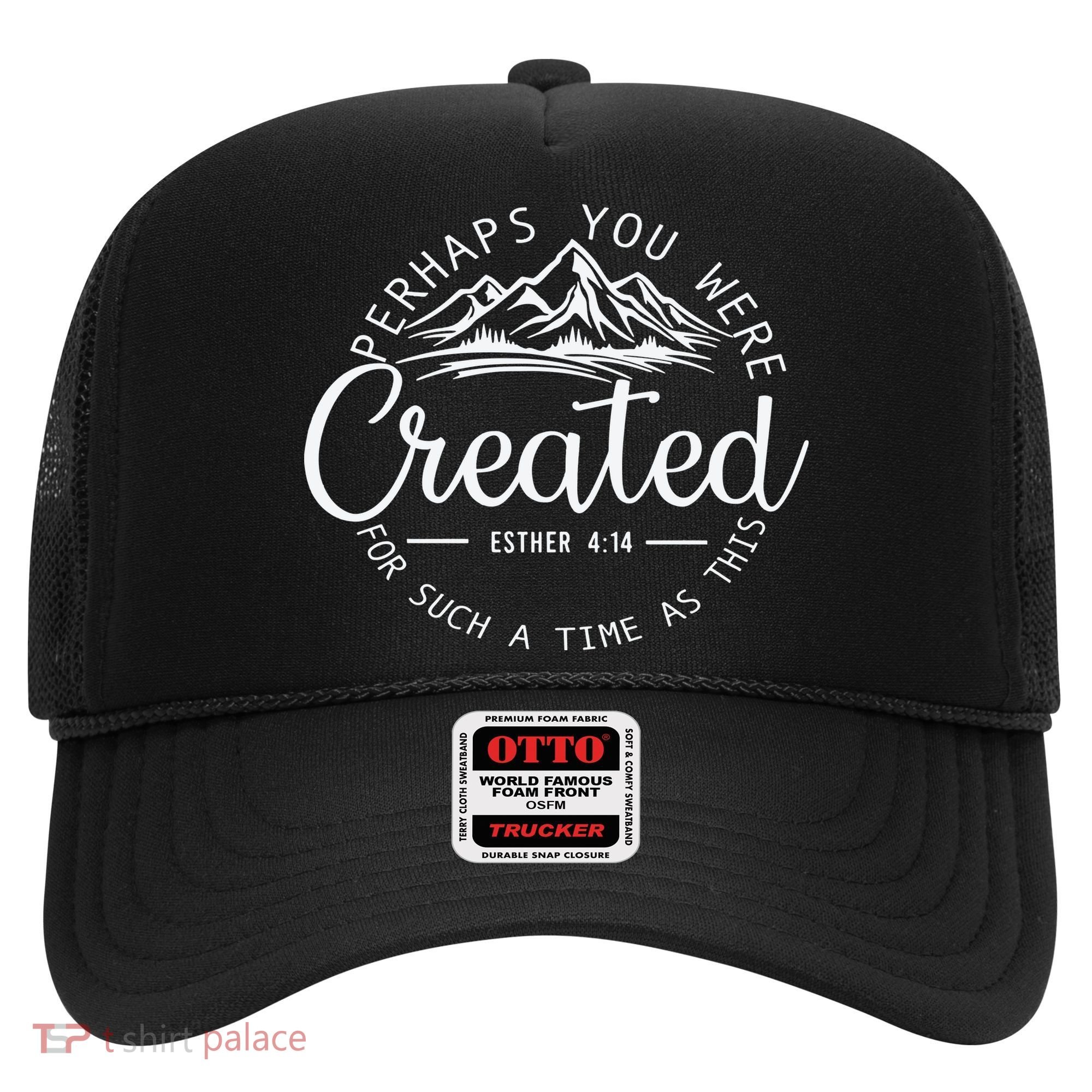 Perhaps You Were Created Christian Esther 4 14 Bible Verse Hat