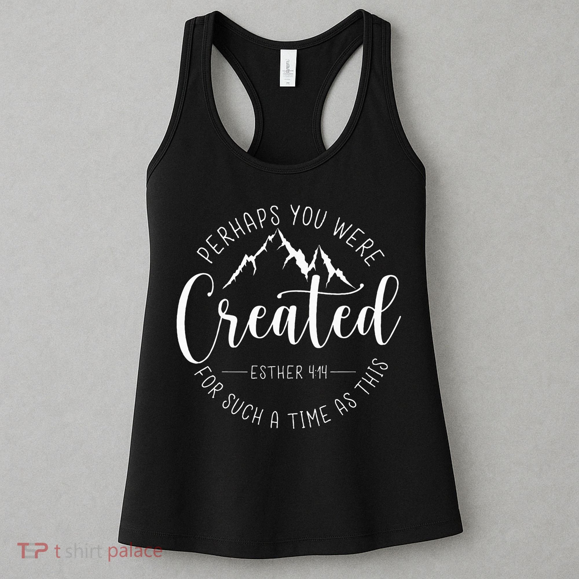 Perhaps You Were Created For Such A Time As This Religious Women's Tank Top