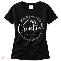 Perhaps You Were Created For Such A Time As This Religious Women's T-Shirt thumb 0