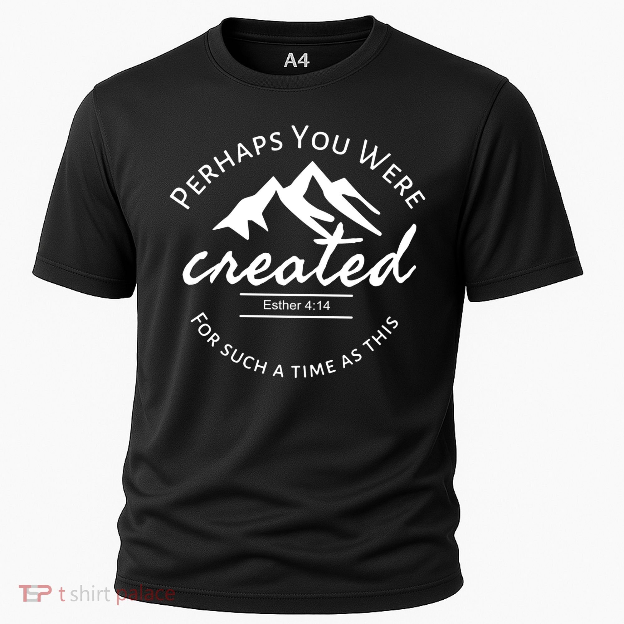 Perhaps You Were Created For Such A Time As This Esther 4 14 Great Gift Cooling Performance Crew T-Shirt