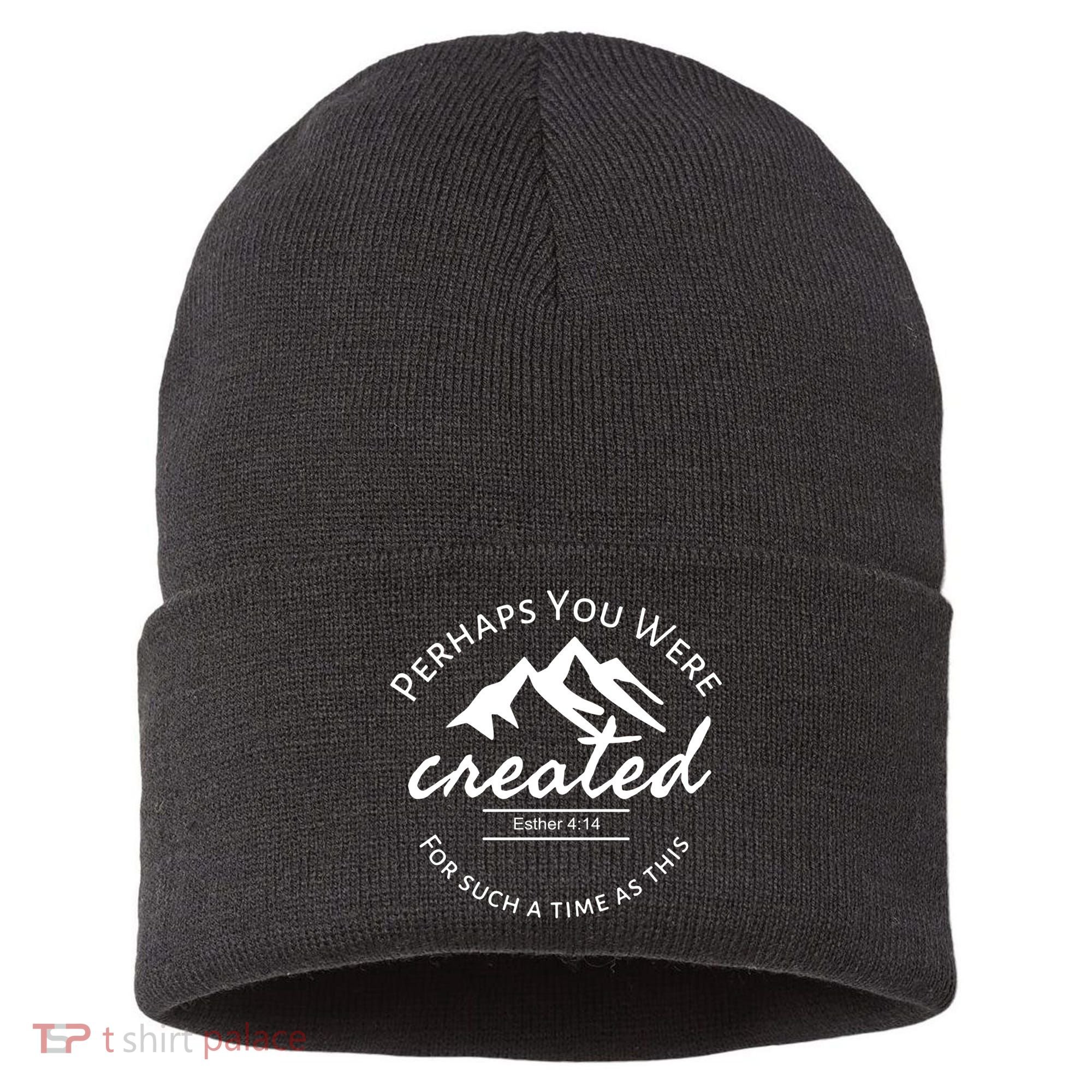 Perhaps You Were Created For Such A Time As This Esther 4 14 Great Gift Sustainable Knit Beanie