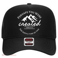Perhaps You Were Created For Such A Time As This Esther 4 14 Great Gift Hat thumb 0