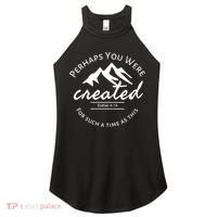 Perhaps You Were Created For Such A Time As This Esther 4 14 Great Gift Women's Perfect Tri Rocker Tank thumb 0