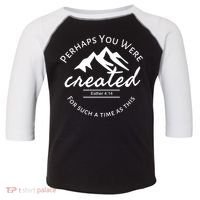 Perhaps You Were Created For Such A Time As This Esther 4 14 Great Gift Toddler Fine Jersey T-Shirt thumb 0