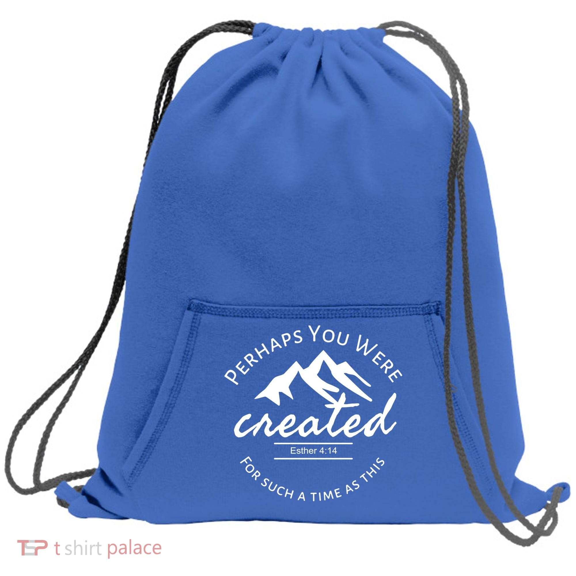 Perhaps You Were Created For Such A Time As This Esther 4 14 Great Gift Sweatshirt Cinch Pack Bag