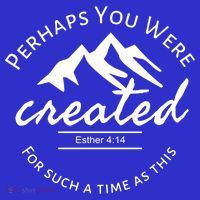 Perhaps You Were Created For Such A Time As This Esther 4 14 Great Gift Baby Bodysuit thumb 2