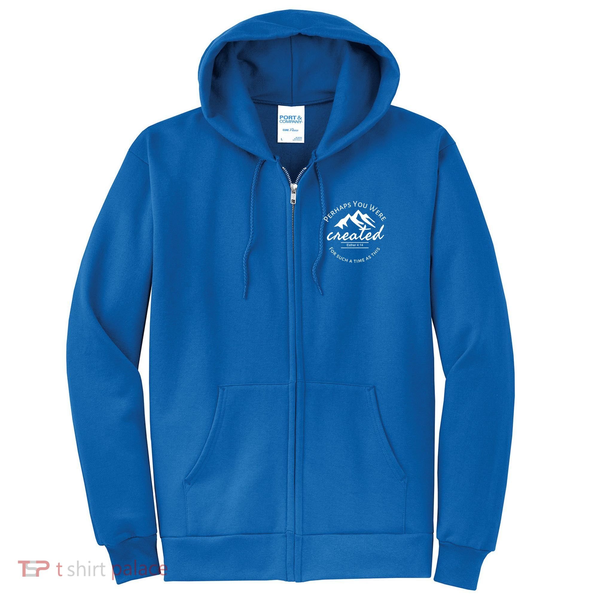 Perhaps You Were Created For Such A Time As This Esther 4 14 Great Gift Full Zip Hoodie